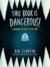 This Book Is Dangerous!